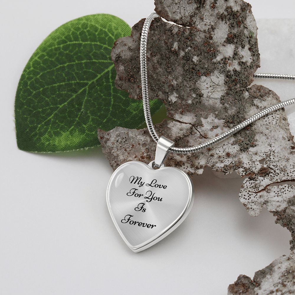 Heart Pendant: with Snake Chain (with message My Love For You Is Forever)