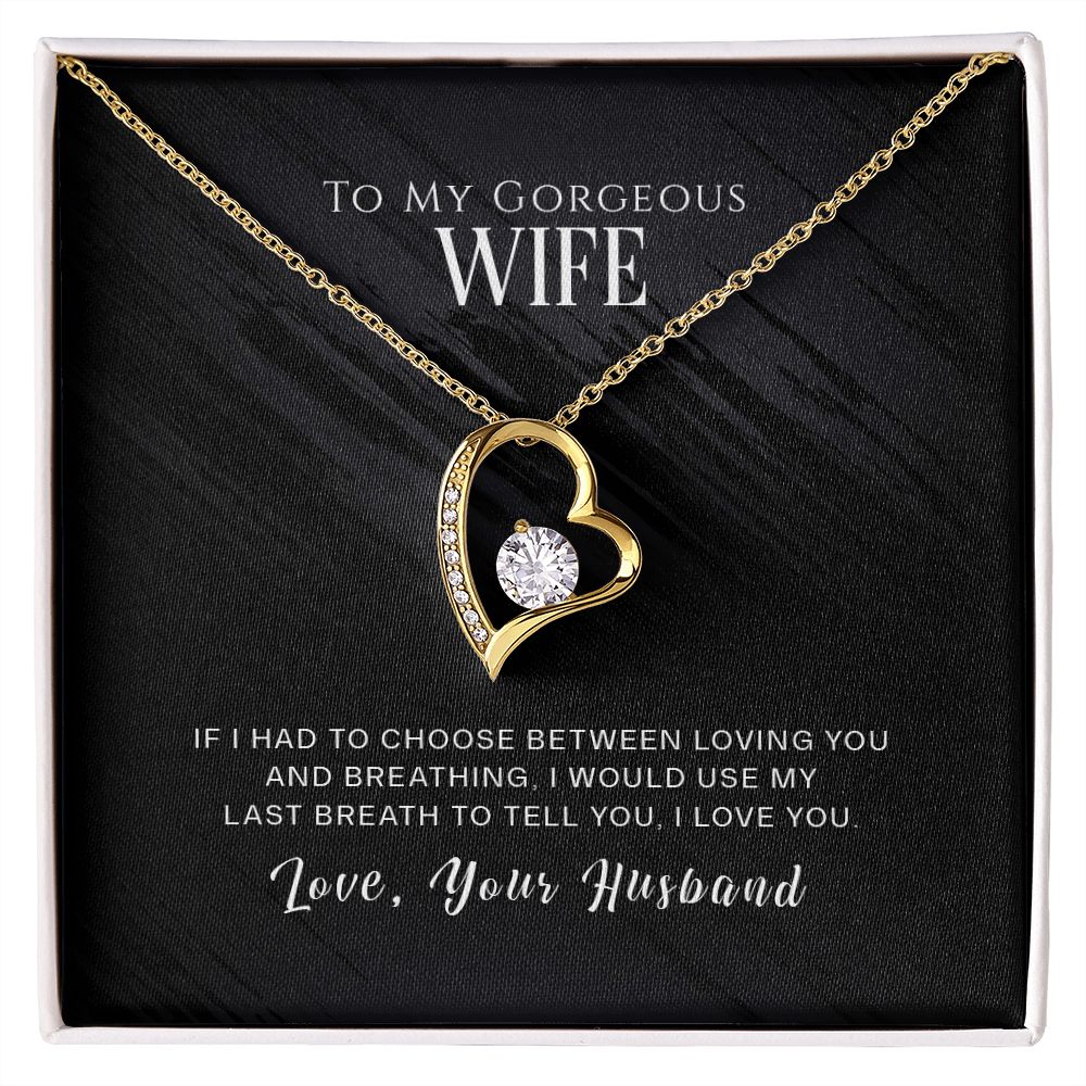 Forever Love Necklace To My Gorgeous Wife