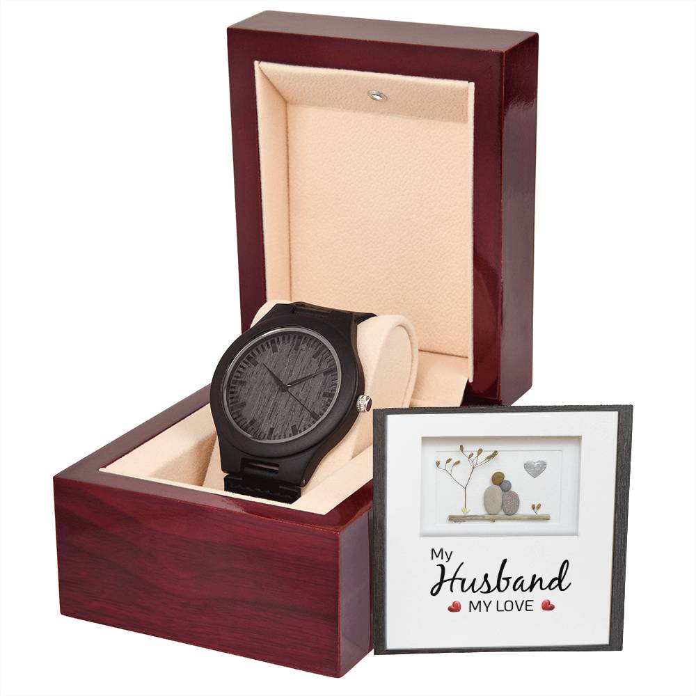 Wooden Watch  - My husband My Love