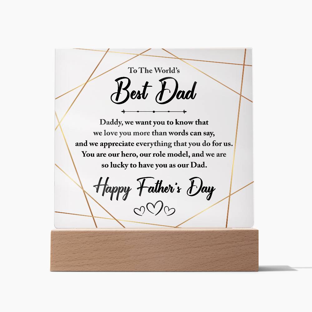 Square Acrylic Plaque - To The World's Best Dad