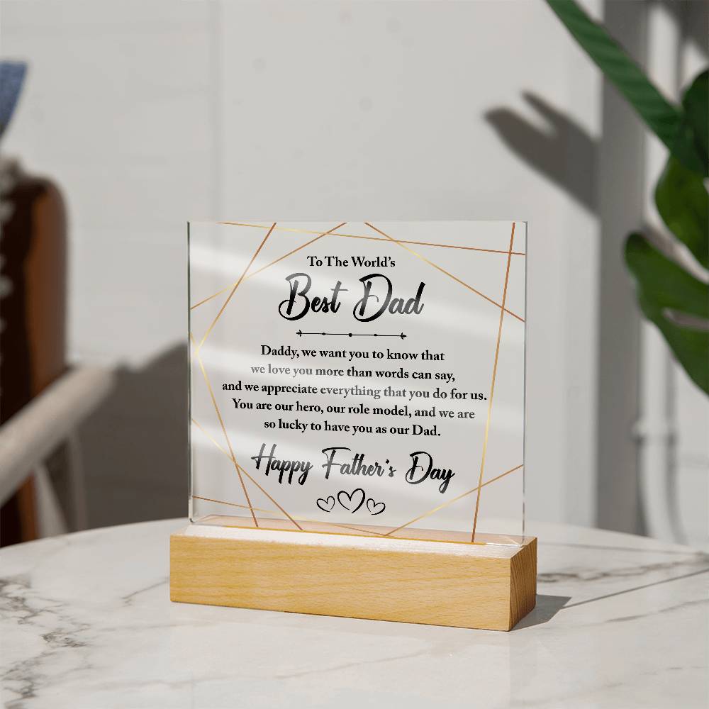 Square Acrylic Plaque - To The World's Best Dad