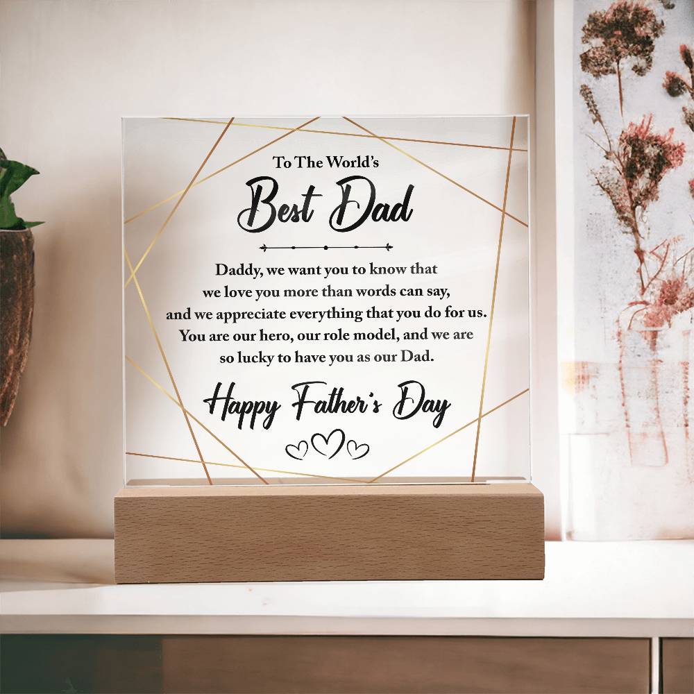 Square Acrylic Plaque - To The World's Best Dad