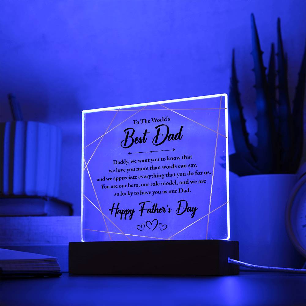 Square Acrylic Plaque - To The World's Best Dad