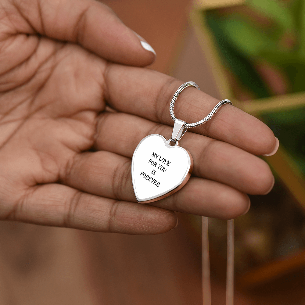 Heart Pendant: with Snake Chain (My Love For You Is Forever)