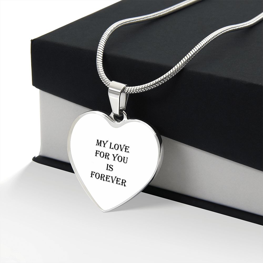 Heart Pendant: with Snake Chain (My Love For You Is Forever)