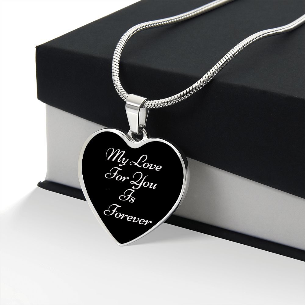 Heart Pendant and Snake Chain (My Love For You Is Forever-Black BG)