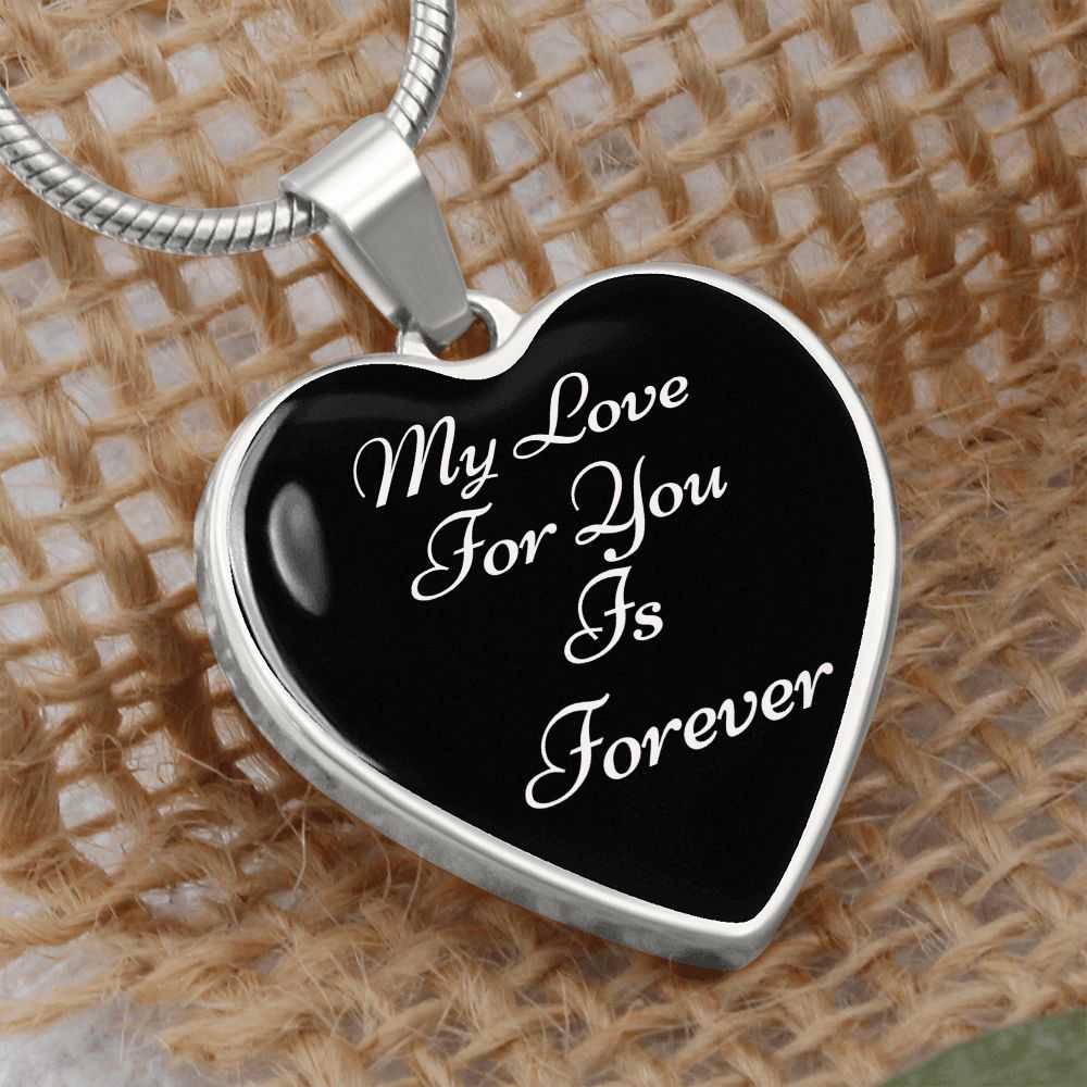 Heart Pendant and Snake Chain (My Love For You Is Forever-Black BG)