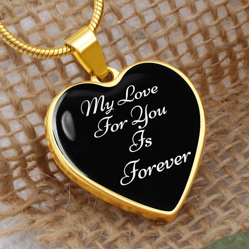 Heart Pendant and Snake Chain (My Love For You Is Forever-Black BG)