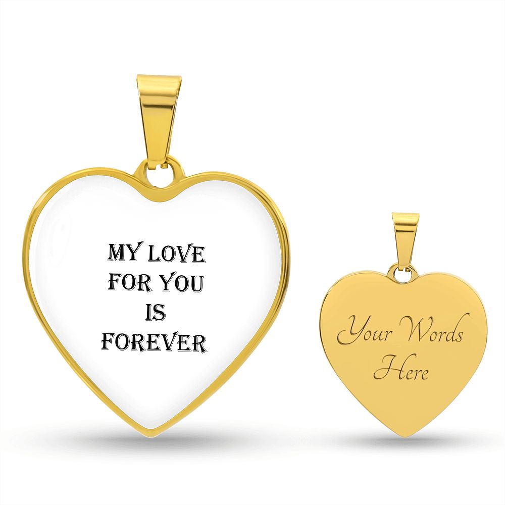 Heart Pendant: with Snake Chain (My Love For You Is Forever)