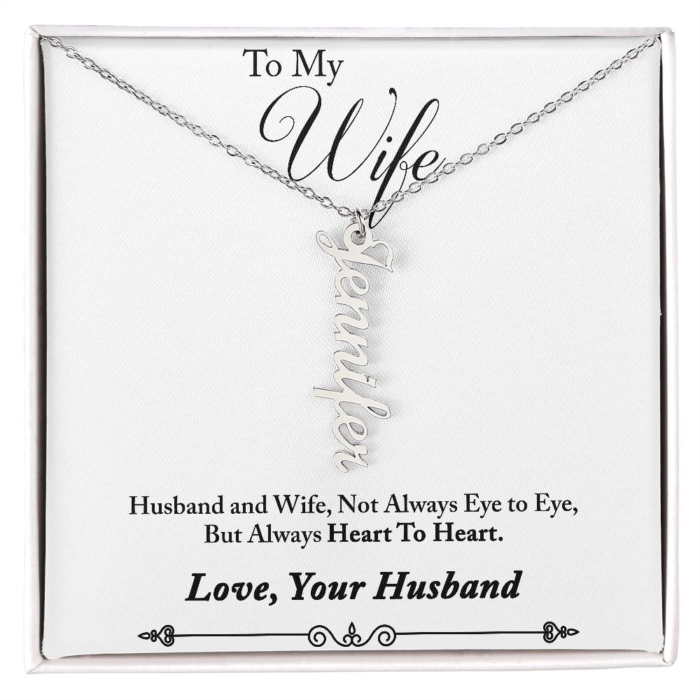 Personalized Vertical Name Necklace (with message for wife-always heart to heart)