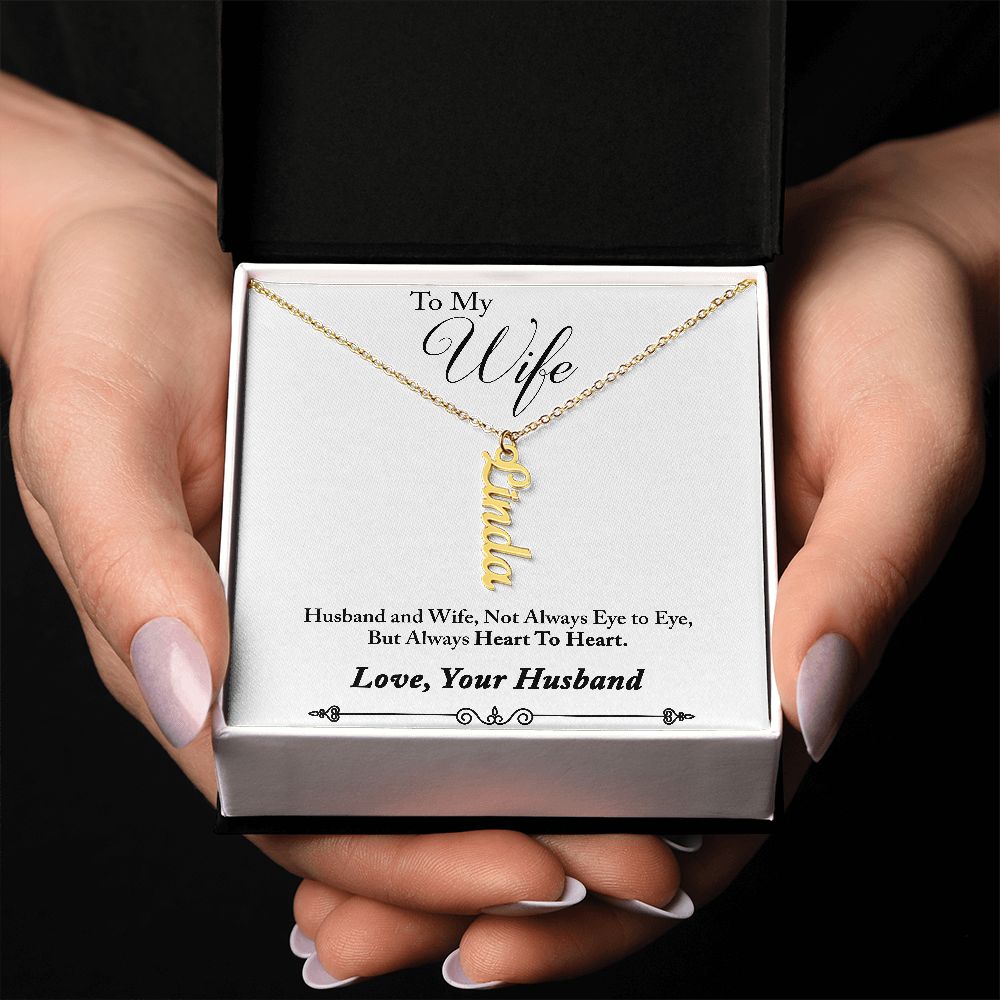 Personalized Vertical Name Necklace (with message for wife-always heart to heart)