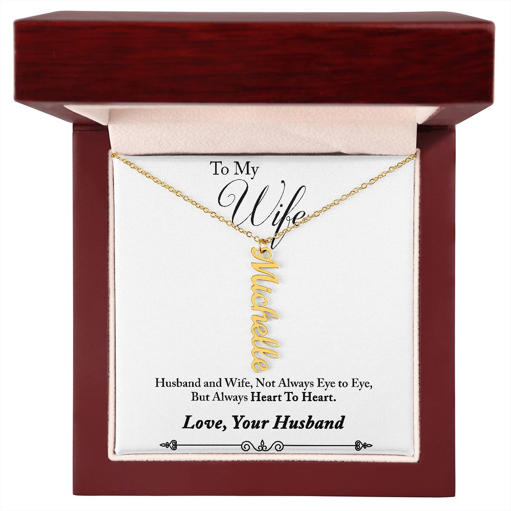 Personalized Vertical Name Necklace (with message for wife-always heart to heart)