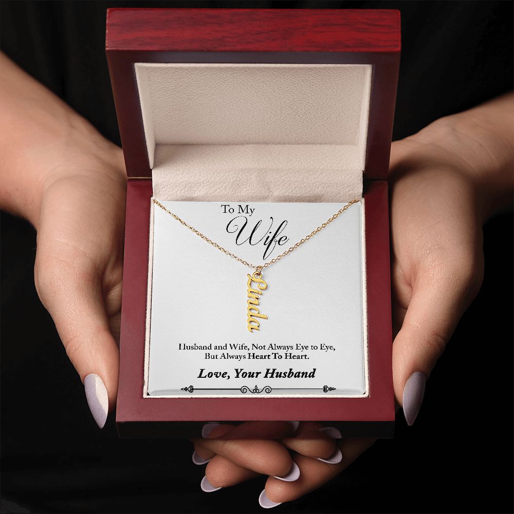 Personalized Vertical Name Necklace (with message for wife-always heart to heart)