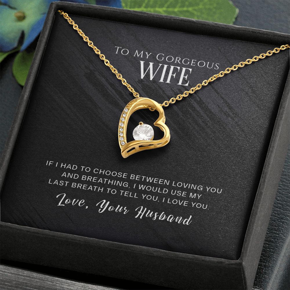 Forever Love Necklace To My Gorgeous Wife