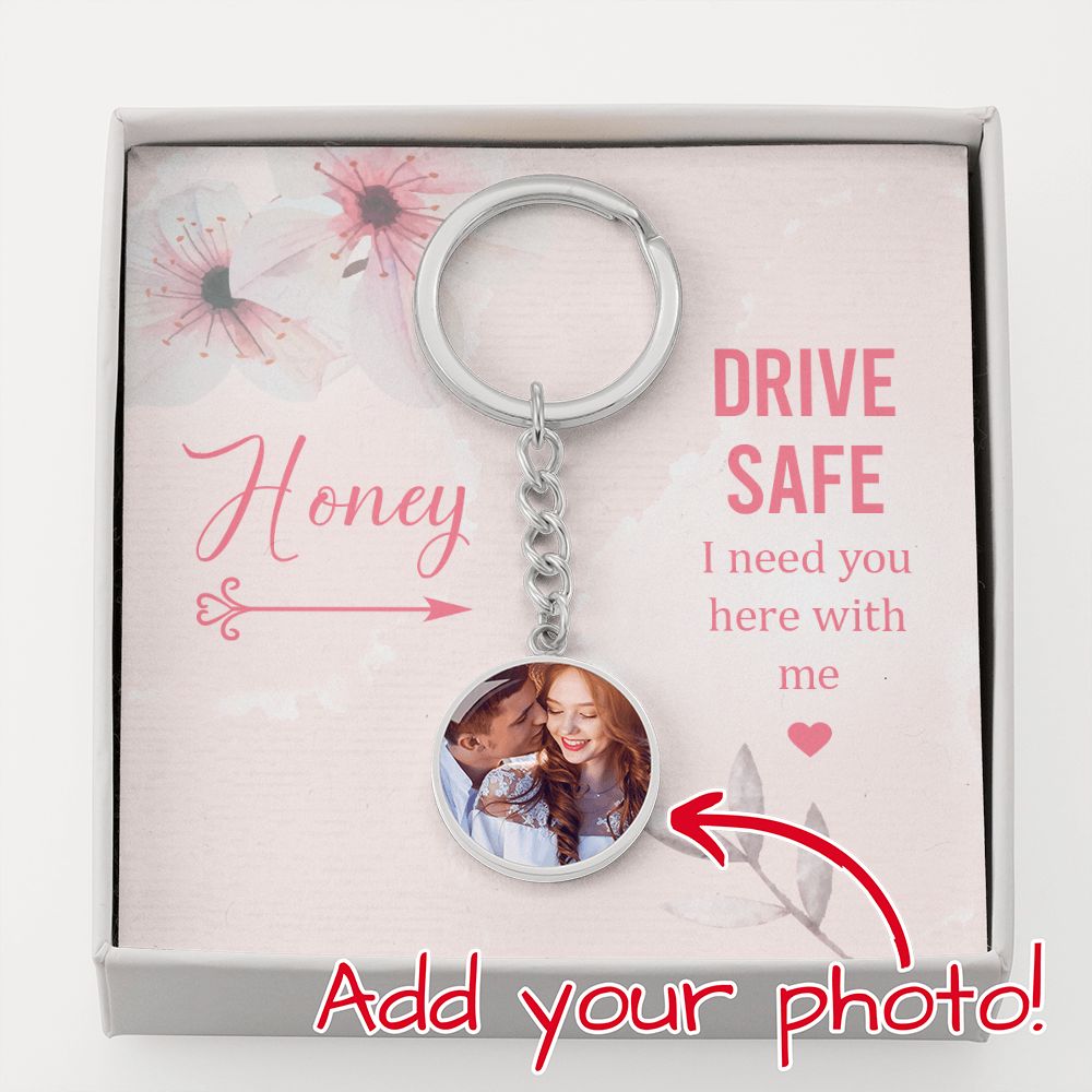 Drive Safe Personalized Circle Keychain For Honey