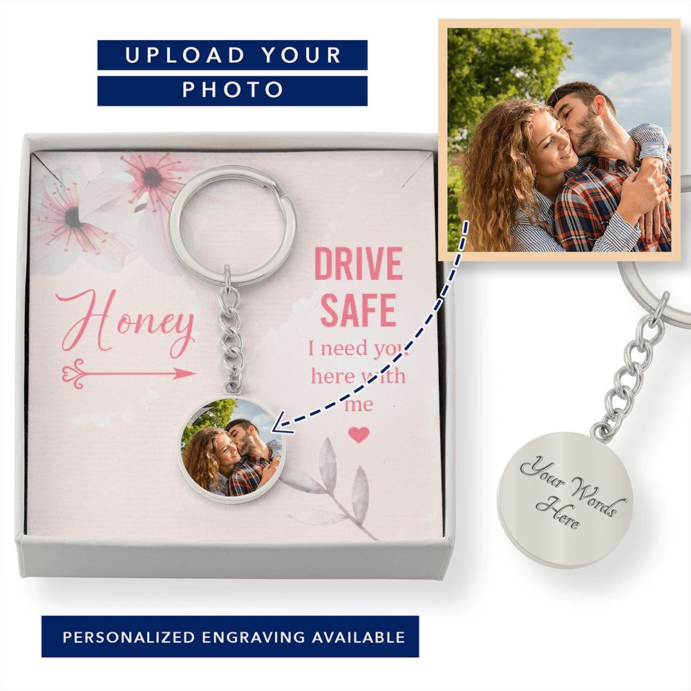 Drive Safe Personalized Circle Keychain For Honey