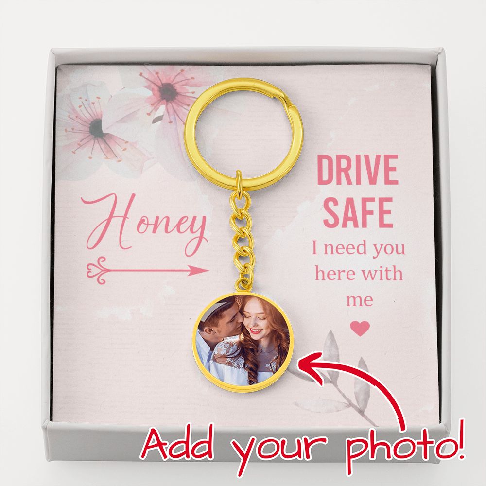 Drive Safe Personalized Circle Keychain For Honey